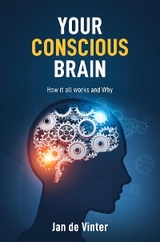 YOUR CONSCIOUS BRAIN - Jan de Vinter