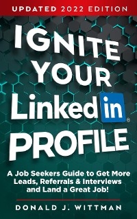 Ignite Your LinkedIn Profile -  Donald J Wittman