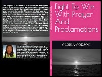 Fight To Win With Prayer And Proclamations - Gloria Godson
