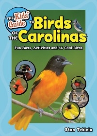 The Kids' Guide to Birds of the Carolinas - Stan Tekiela