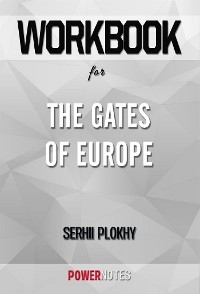 Workbook on The Gates of Europe by Serhii Plokhy (Fun Facts & Trivia Tidbits) - PowerNotes PowerNotes