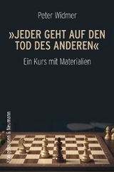 »Jeder geht auf den Tod des Anderen« - Peter Widmer