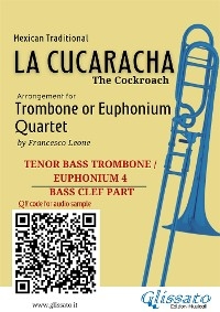 Trombone/Euphonium 4 part of "La Cucaracha" for Quartet - Mexican Traditional, a cura di Francesco Leone