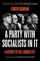 A Party with Socialists in It - Simon Hannah