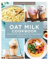 Oat Milk Cookbook -  Kim Lutz