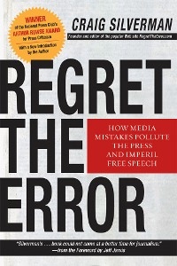 Regret the Error -  Craig Silverman