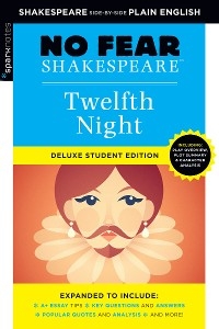 Twelfth Night: No Fear Shakespeare Deluxe Student Edition -  Sparknotes