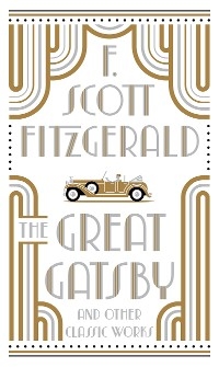Great Gatsby and Other Classic Works (Barnes & Noble Collectible Editions) -  F. Scott Fitzgerald