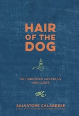 Hair of the Dog -  Salvatore Calabrese