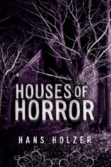Houses of Horror - Hans Holzer