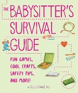 Babysitter's Survival Guide -  Jill D. Chasse