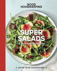 Good Housekeeping Super Salads -  Good Housekeeping,  Susan Westmoreland