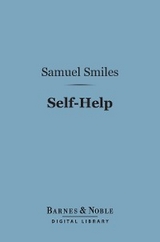 Self-Help (Barnes & Noble Digital Library) -  Samuel Smiles