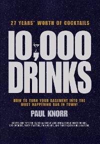 10,000 Drinks -  Paul Knorr