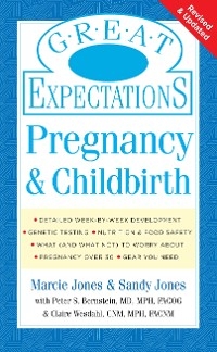 Great Expectations: Pregnancy & Childbirth -  Marcie Jones Brennan,  Sandy Jones