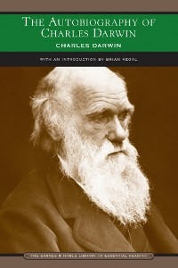 Autobiography of Charles Darwin (Barnes & Noble Library of Essential Reading) -  Charles Darwin