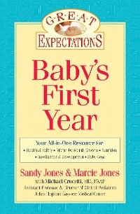 Great Expectations: Baby's First Year -  Marcie Jones Brennan,  Michael Crocetti,  Sandy Jones