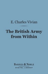 The British Army from Within (Barnes & Noble Digital Library) - Evelyn Charles Vivian