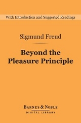 Beyond the Pleasure Principle (Barnes & Noble Digital Library) -  Sigmund Freud
