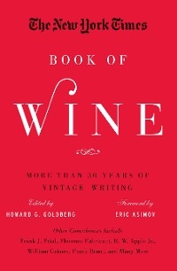 The New York Times Book of Wine - Howard G. Goldberg