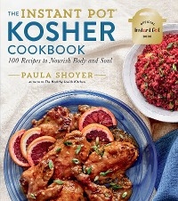 Instant Pot(R) Kosher Cookbook -  Paula Shoyer