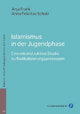 Islamismus in der Jugendphase - Anja Frank, Anna Felicitas Scholz