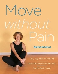 Move Without Pain - Martha Peterson