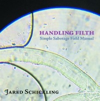 Handling Filth - Jared Schickling