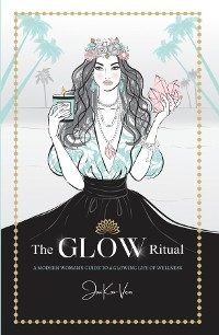 GLOW Ritual -  Jai Koo-Ven