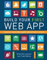 Build Your First Web App -  Todd Belton,  Deborah Levinson