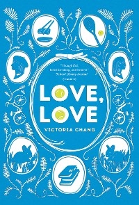 Love, Love -  Victoria Chang