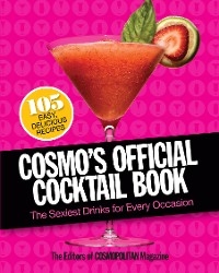 Cosmo's Official Cocktail Book - 