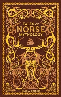 Tales of Norse Mythology (Barnes & Noble Collectible Editions) -  H.A. Guerber