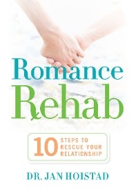 Romance Rehab -  Jan Hoistad