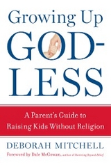 Growing Up Godless -  Deborah Mitchell