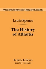 History of Atlantis (Barnes & Noble Digital Library) -  Lewis Spence