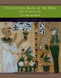 Egyptian Book of the Dead (Barnes & Noble Library of Essential Reading) -  E. A. Wallis Budge