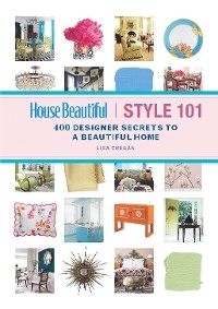 House Beautiful Style 101 -  Lisa Cregan
