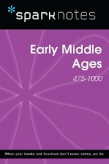 Early Middle Ages (475-1000) (SparkNotes History Note) -  Sparknotes