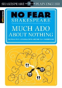Much Ado About Nothing (No Fear Shakespeare) -  Sparknotes