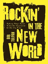 Rockin' in the New World - Bob Tulipan