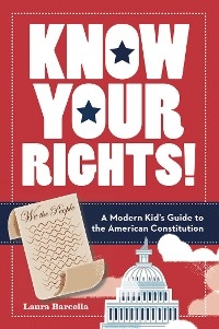 Know Your Rights! -  Laura Barcella