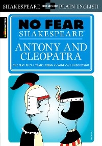 Antony & Cleopatra (No Fear Shakespeare) -  Sparknotes