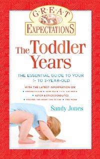 Great Expectations: The Toddler Years -  Sandy Jones