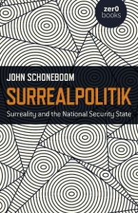 Surrealpolitik -  John Schoneboom