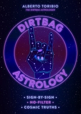 Dirtbag Astrology -  Alberto Toribio