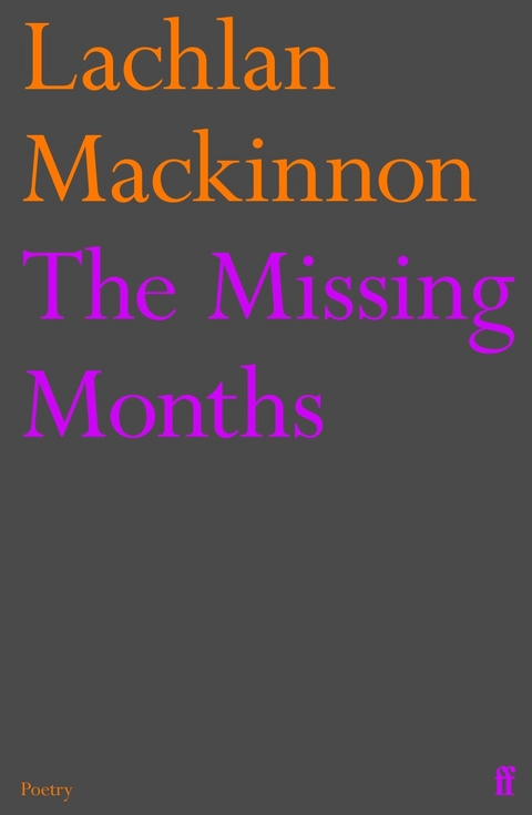 Missing Months -  Lachlan Mackinnon