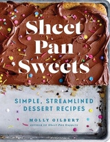 Sheet Pan Sweets -  Molly Gilbert