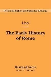 Early History of Rome (Barnes & Noble Digital Library) -  Matthew Peacock