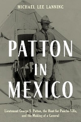 Patton in Mexico -  Michael Lee Lanning